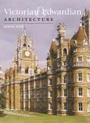Cover of: Victorian and Edwardian Architecture (Chaucer Press Architecture Library) (Chaucer Press Architecture Library)
