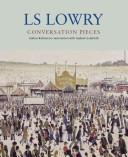 Cover of: LS Lowry: Conversation Pieces (Chaucer Library of Art)
