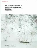 Cover of: Kazuyo Sejima + Ryue Nishizawa by Yuko Hasegawa