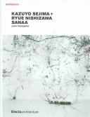 Cover of: Kazuyo Sejima and Ryue Nishizawa: SANAA