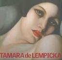 Tamara de Lempicka by Tamara de Lempicka, Alain Blondel, Ingried brugger