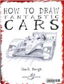 Cover of How to Draw Fantastic Cars (You Can Draw Anything)