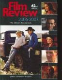 Cover of: Film Review 2006-2007 (Film Review) by James Cameron-Wilson