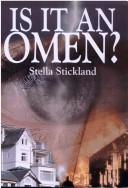 Is It an Omen by Stella Stickland