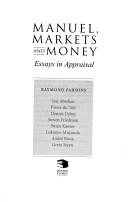 Cover of: Manuel, Markets and Money: Essays in Appraisal