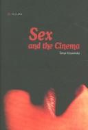 Cover of: Sex and the Cinema