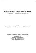 Cover of: Regional integration in Southern Africa: Comparative international perspectives