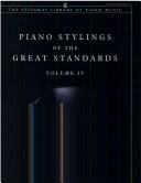 Cover of: Piano Stylings of the Great Standards, Vol. IV