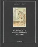 Cover of: Couples III: Erotic Drawings, 1890-1930 (Erotic Art Photography, Vol. 9)