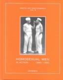 Cover of: Homosexual Men in Action, 1890-1930 (Erotic Art Photography, Vol. 8)