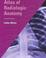 Cover of: Atlas of Radiologic Anatomy