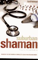 Suburban Shaman by Cecil Helman