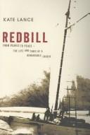 Cover of: Redbill: from pearls to peace : the life and times of a remarkable lugger