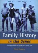 Cover of: Family History in the Genes by Chris Pomery