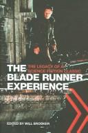 Cover of: The Blade Runner Experience: The Legacy of a Science Fiction Classic