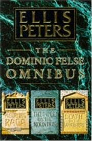 Cover of: Dominic Felse Omnibus: "Death to the Landlords","Mourning Raga" and "Piper on the Mountain"