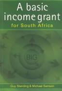 Cover of: A basic income grant for South Africa