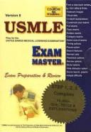 Cover of: Usmle by Exam Master Step 1,2,3, Version 6, Complete for Windows | Exam Master Corporation