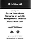 Cover of: Mobiwac '04: Proceedings of the Second International Workshop on Mobility Management & Wireless Access Protocols, October 1, 2004,