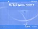 Cover of: Getting Started With the SAS System: Version 8 (Getting Started Series (Cary, N.C.).)