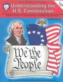 Cover of: Understanding the U.s. Constitution: Grades 5-8+