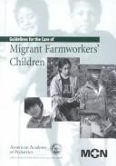 Cover of: Guidelines for the Care of Migrant Farmworkers' Children