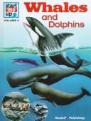 Cover of: Whales and Dolphins (Start Me Up, Vol 5)