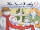 Cover of: The Snow Family: A Winter's Tale