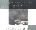 Cover of: Voices in the gallery by Grant Holcomb