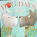 Cover of: Dog days: an interactive, lift-the-flap, pop-up, opposites book