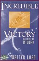 Cover of: Incredible victory by Walter Lord