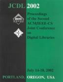 Cover of: Proceedings of the Second Acm/Ieee-Cs Joint Conference on Digital Libraries: Jcdl 2002, July 14-18, 2002, Portland, Oregon, USA