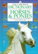 Cover of: The Usborne Dictionary of Horses & Ponies (Dictionary of Horses & Ponies Series) by Struan Reid