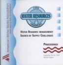 Cover of: Water resources management by American Water Works Association. Conference, American Water Works Association. Conference