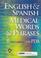 Cover of: English & Spanish Medical Words & Phrases, Third Edition, for PDA (CD-ROM Version)