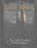 Cover of: The Two Towers Sourcebook (The Lord of the Rings Roleplaying Game)