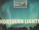 Cover of: The Northern Lights (Natural Wonders of the World) (Natural Wonders of the World)