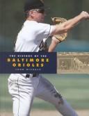 Cover of: The History of the Baltimore Orioles (Baseball (Mankato, Minn.).)