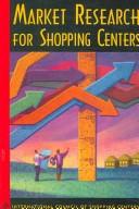 Cover of: Market Research for Shopping Centers by International Council of Shopping Center