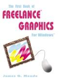Cover of: The First Book of Freelance Graphics for Windows