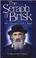 Cover of: The Seraph of Brisk: The Life of the Holy Gaon Rabbi Yehoshua Leib Diskin