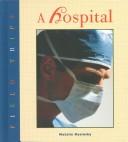 Cover of: A Hospital (Field Trips (Smart Apple Media).)