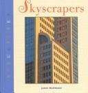 Cover of: Skyscrapers (Structures (Mankato, Minn.).) by 