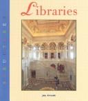 Cover of: Libraries (Structures (Mankato, Minn.).)