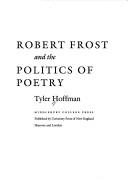 Cover of: Robert Frost and the Politics of Poetry