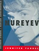 Cover of: Rudolf Nureyev (Xtraordinary Artists) (Xtraordinary Artists) by Jennifer Fandel