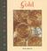 Cover of: Gold (From the Earth)