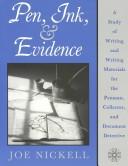 Cover of: Pen, Ink, & Evidence by Joe Nickell