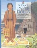 Cover of: Kaya's Paper Dolls by Sara Hunt
