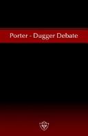 Front cover of Porter  Dugger Debate by Curtis W. Porter